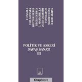 Politik ve Askeri Savaş Sanatı 3 - Friedrich Engels C. Marighella ernesto che guavera Hector Bejar İlker Akman Joao Quartim Mahir Çayan Regis Debray Tupamaros