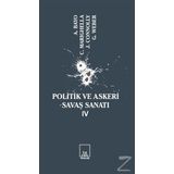 Politik Ve Askeri Savaş Sanatı 4 - Kolektif