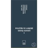 Politik ve Askeri Savaş Sanatı 6 - 1. Kitap - Kolektif