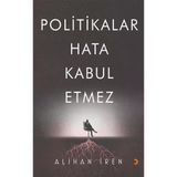 Politikalar Hata Kabul Etmez - Alihan İren