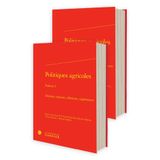 Politiques Agricoles: Theories, Histoires, Reformes, Experiences