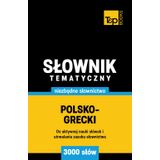 Polsko-grecki słownik tematyczny 3000 słów