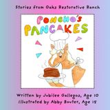 Poncho's Pancakes (Stories from Oaks Restorative Ranch)