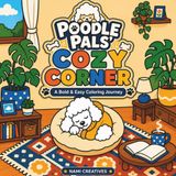 Poodle Pals' Cozy Corner Coloring Book: Bold and Easy Cute Poodle Pages for Adults, Teens, and Kids Featuring Cozy Animal Friends, Relaxing Scenes, Stress Relief, and Creative Relaxation