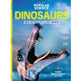 Popular Science - Dinosaurs: Secrets, Paleoart Insights, Titanosaur, T. rex, Mating, Giganotosaurus, Fossils, Asteroid, Avian Descendants, Mammal Mysteries, Dynasty, Arctic Habitat & Endgame Theories!