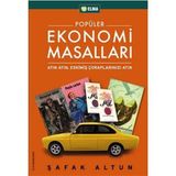 POPÜLER EKONOMI MASALLARI ATIN ATIN, ESKİMİŞ ÇORAPLARINIZI ATIN - ŞAFAK ALTUN