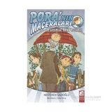 PORA'NIN MACERALARI TATILIN İLK GÜNÜ - NESTEREN GAZIOĞLU