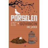 Porselen Güvercin - Emre Şahinler