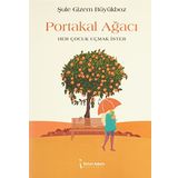 Portakal Ağacı: Her Çocuk Uçmak İster