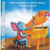 Porte Müzik Akademisi Minik Yetenekler İçin Müzik Defteri (Teorik Açıklamalı)