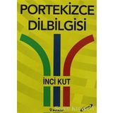 PORTEKIZCE DILBILGISI - İNCİ KUT