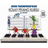 Portemem Müzik Eğitim Malzemeleri Portemem John Thompson'dan Kolay Piyano Kursu 3.Bölüm Okul Öncesi Eğitici Kitap 46 Sayfa