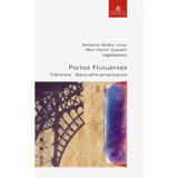 Portos Flutuantes - Transitos Ibero-Afro-Americanos (Em Portuguese do Brasil)
