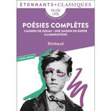 Poésies complètes: Cahiers de Douai - Vers nouveaux - Une saison en enfer - Illuminations