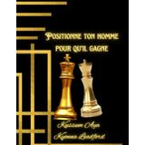 Positionne ton homme pour qu’il gagne