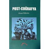 Post - Coğrafya - Ahmet Özkaya