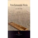 Posta Kutusundaki Mızıka - A. Ali Ural