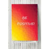 Postermanya Be Positive Motivasyon 60x90 cm Poster