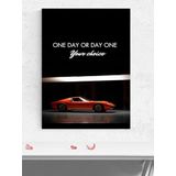 Postermanya Day One Drive, Bir Gün Lüks Araba Motivasyon Poster - Afiş - Ofis, Çalışma Odası Dekorasyon