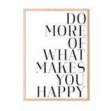 Postifull Do More Of What Makes You Happy Çerçeveli Tablo, Dikey Duvar Tablosu Comfort Serisi No:108561;15 X 21 Ahşap Çerçeveli