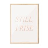 Postifull Still, I Rise Çerçeveli Tablo, Ahşap Çerçeve Ve Poster, Dikey Duvar Tablosu Comfort Serisi No:108371;30 X 40 Ahşap Çerçeveli