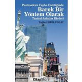 Postmodern Cephe Estetiğinde Barok Bir Yöntem Olarak Teatral Anlatım İlkeleri - Tuğba Erdil Polat
