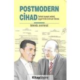 POSTMODERN CIHAD TARIKAT SIYASET ADALET ÜÇGENİNDE ERZINCAN DAVASI - İSMAİL SAYMAZ
