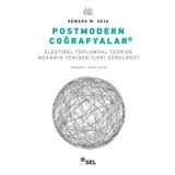 Postmodern Coğrafyalar - Edward W. Soja