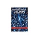 Postmodern Dijitalleşme Dijital Dünyanın Postmodern Nüveleri Selver Mertoğlu
