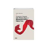Postmodern Dönemde Lüks Tüketim Olgusu ve Muhafazakâr Kadının Değişen İmajı Çizgi Kitabevi Yayınları