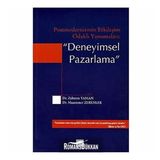 Postmodernizmin Etkileşim Odaklı Yansımaları - Deneyimsel Pazarlama - Zührem Yaman , Muammer Zerenler