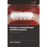 Postęp w stomatologii maloinwazyjnej
