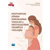 Postpartum Dönem Sorunlarına Vakalar Ve Hikâyeleştirme Tekniği İle Yaklaşım