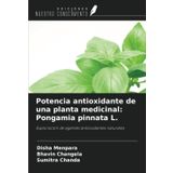 Potencia antioxidante de una planta medicinal: Pongamia pinnata L.: Exploración de agentes antioxidantes naturales