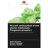Pouvoir antioxydant d'une plante médicinale - Pongamia pinnata L