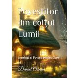 Povestitor din colțul Lumii: Aventuri și Povești pentru Copii