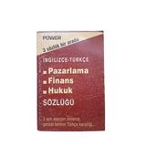 Power 3 Sözlük Bire Arada İnglizce Türkçe Pazarlama Finans Hukuk Sözlüğü (İkinci El)
