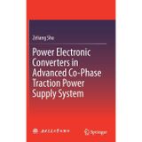 Power Electronic Converters in Advanced Co-Phase Traction Power Supply System
