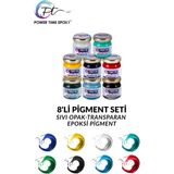 Power Time Epoxy 8'li Opak & Transparan Sıvı Pigment Boya Seti / Epoksi Için / Toplam 240 Gram - Renkli