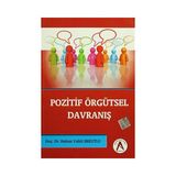 Pozitif Örgütsel Davranış - Hakan Vahit Erkutlu