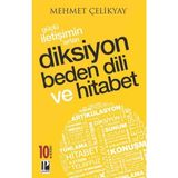 Pozitif Yayınları - Güçlü İletişimin Sırları Diksiyon Beden Dili ve Hitabet - Mehmet Çelikyay
