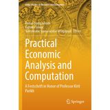 Practical Economic Analysis and Computation: A Festschrift in Honor of Professor Kirit Parikh