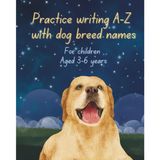 Practice writing A-Z with dog breed names II: Labrador Retriever