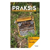 Praksis Sayı 63 - Ekokriz: Kapitalist Tahribat ve Alternatifler - Dipnot Yayınları