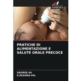 Pratiche Di Alimentazione E Salute Orale Precoce