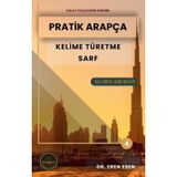 Pratik Arapça Kelime Türetme Sarf - İlk,Orta,İleri Seviye