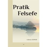 Pratik Felsefe - Lokman Çilingir