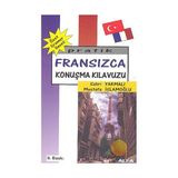PRATIK FRANSIZCA KONUŞMA KILAVUZU - MUSTAFA İSLAMOĞLU; SABRI YARMALI
