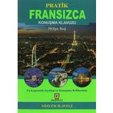 Pratik Fransızca Konuşma Klavuzu: Sözlük İlaveli - En Kapsamlı Seyahat ve Konuşma Rehberiniz