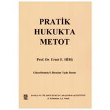 Pratik Hukukta Metot Ernst E. Hirş - Banka Ve Ticaret Hukuku Araştırma Enstitüsü